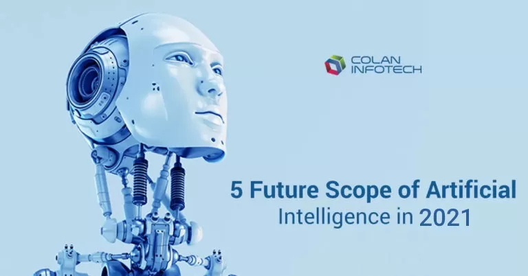 5 Future Scope of Artificial Intelligence in 2021